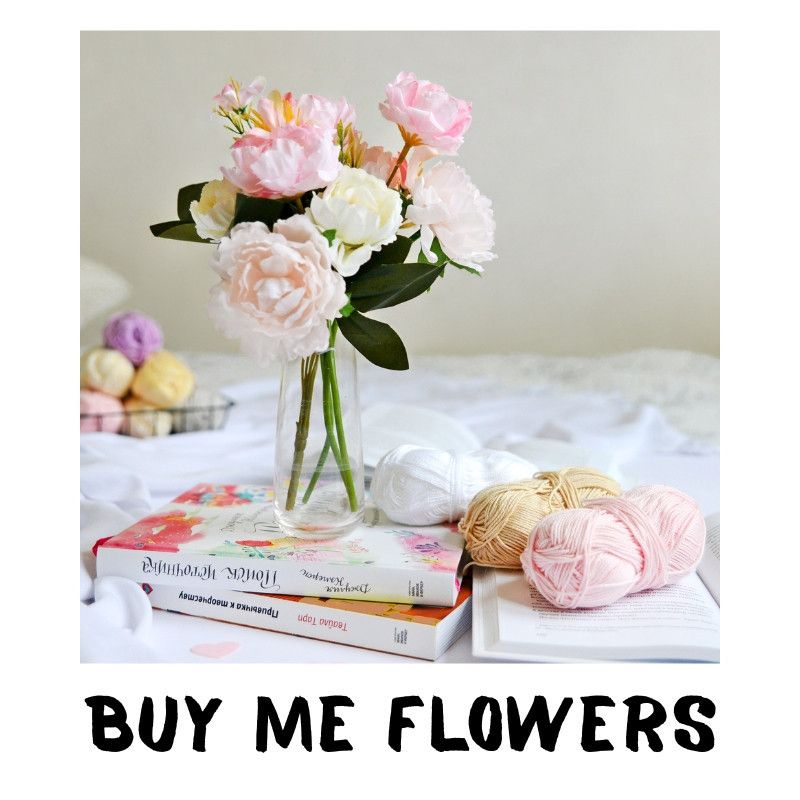 Make Me Happy With A Bouquet of Flowers
