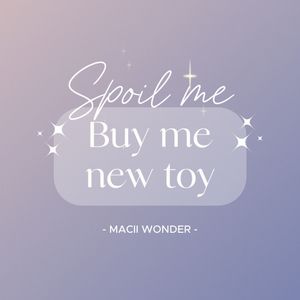 Buy me a new toy