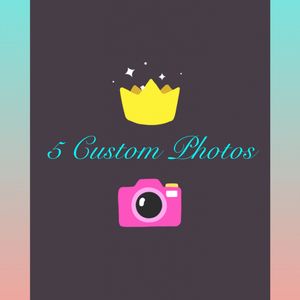 5 Custom Photos