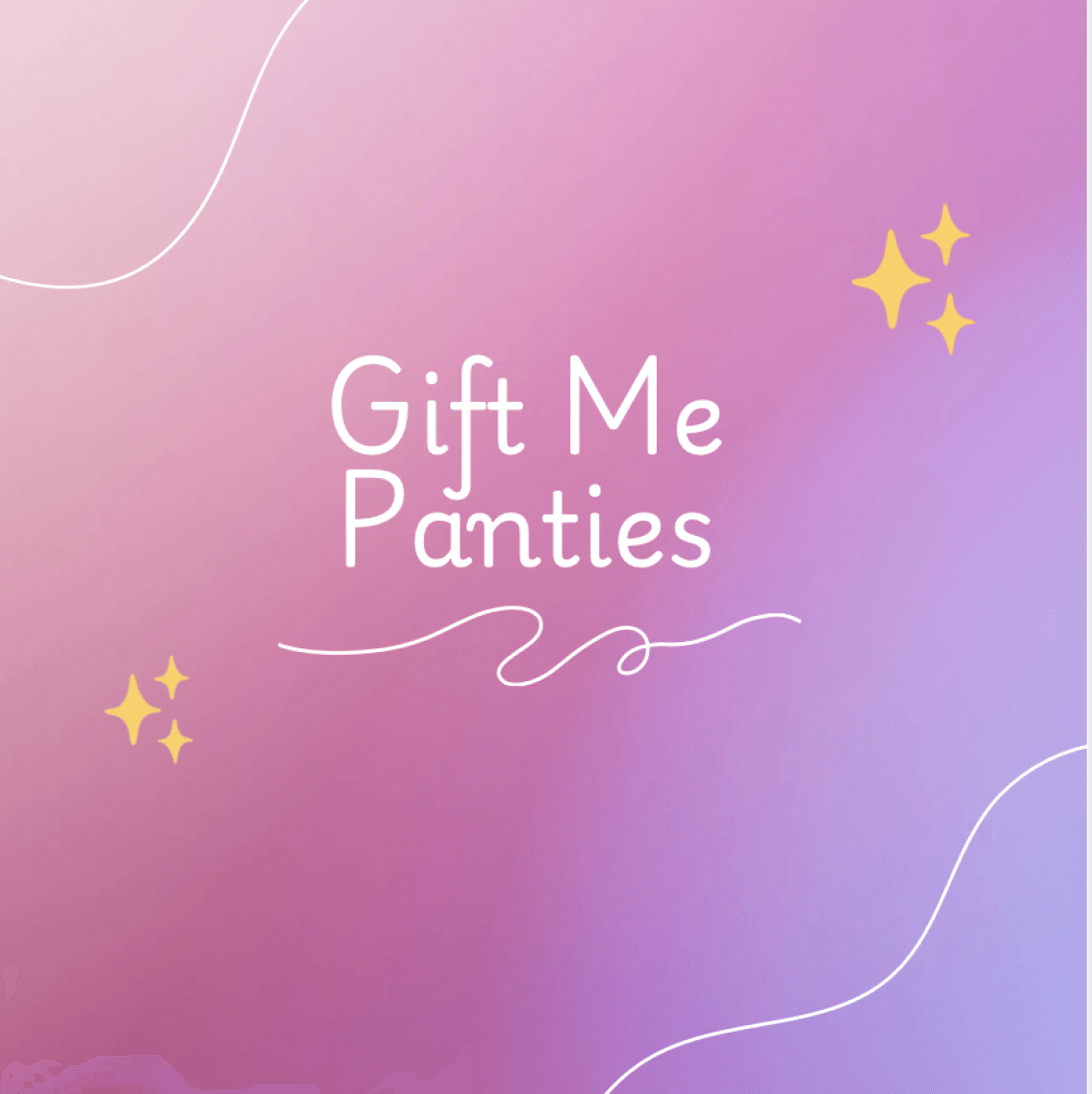 Gift me Panties