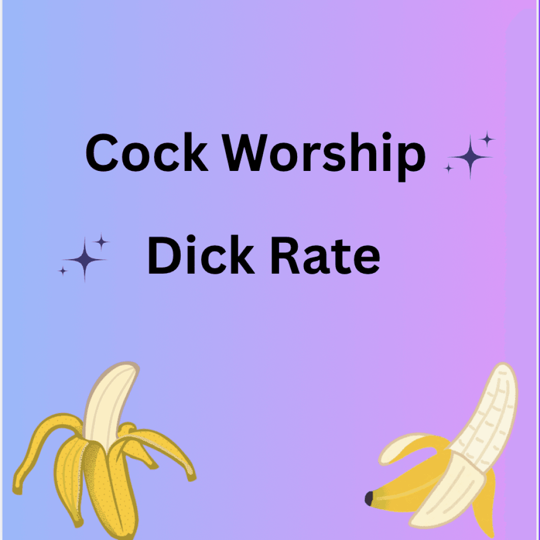 Cock Worship Dick Rate