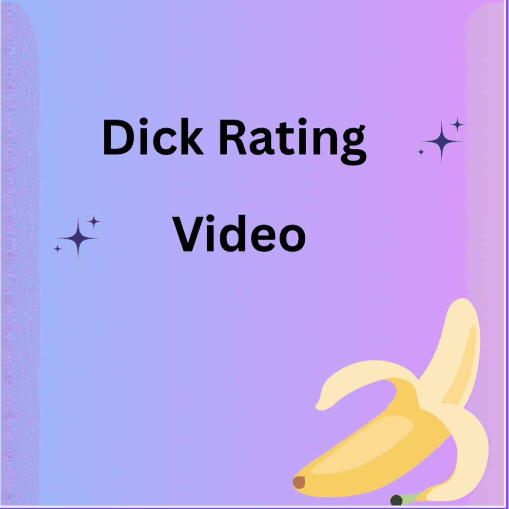 Dick Rating Video