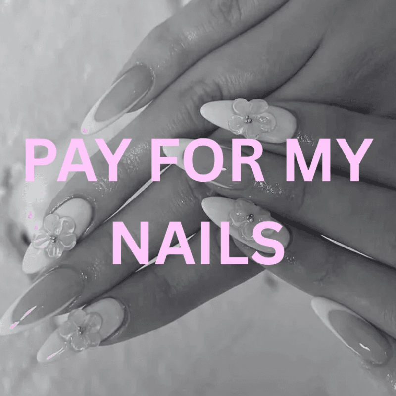 Pay For My Naild