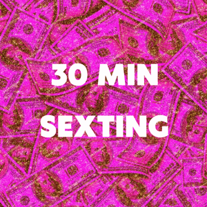 Sexting Session 30 Min