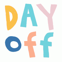 Give me a day off