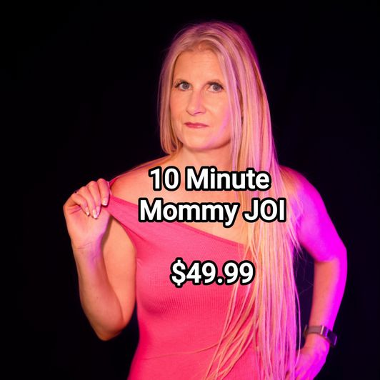 10 Minute Mommy JOI