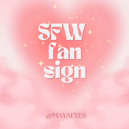 SFW Fan sign