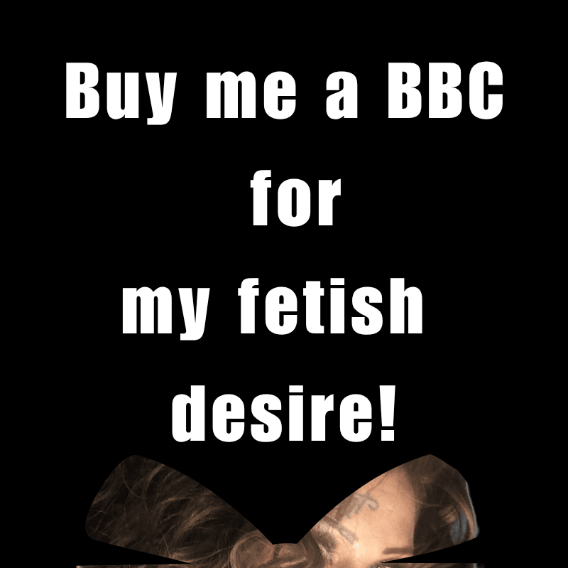 Need A BBC