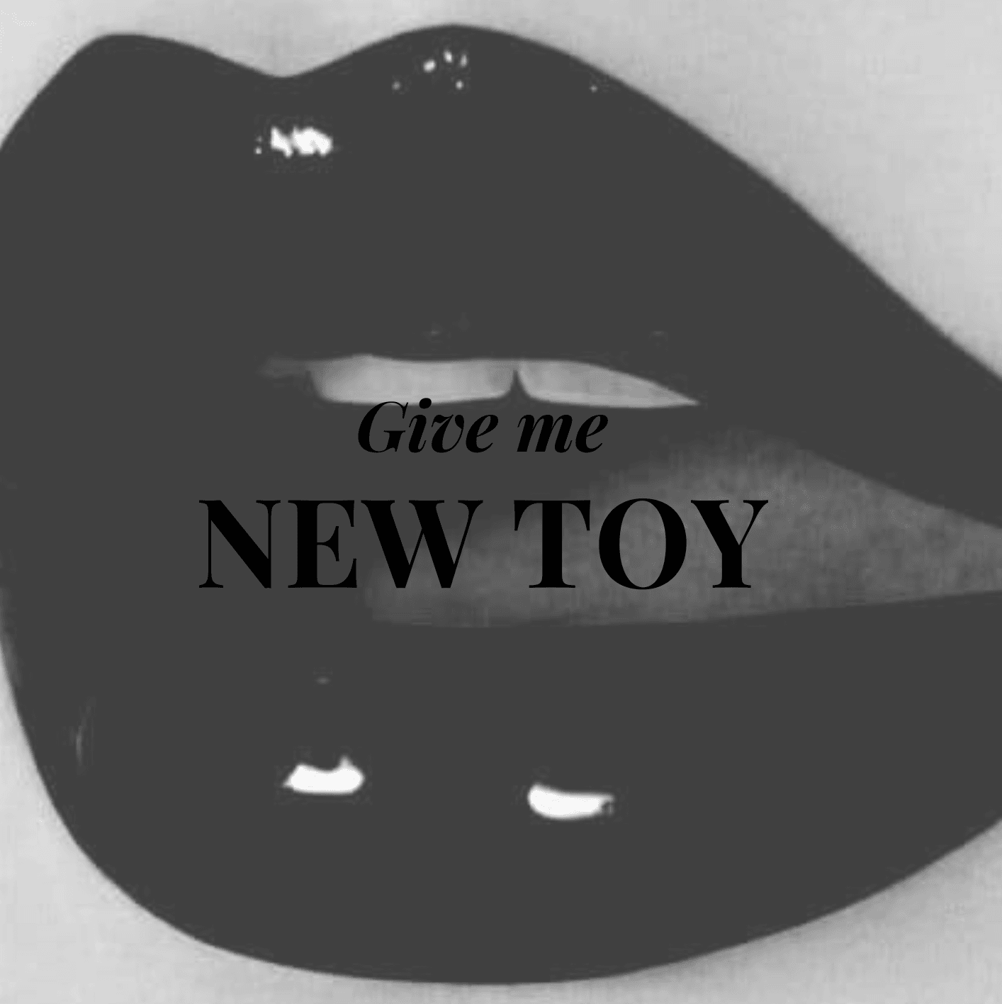 Give me new toy