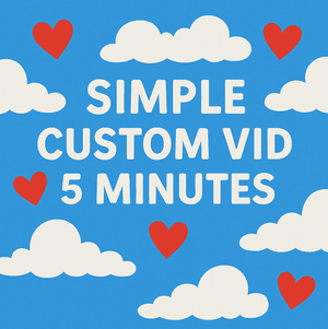 Simple custom vid where I masturbate and cum with your name
