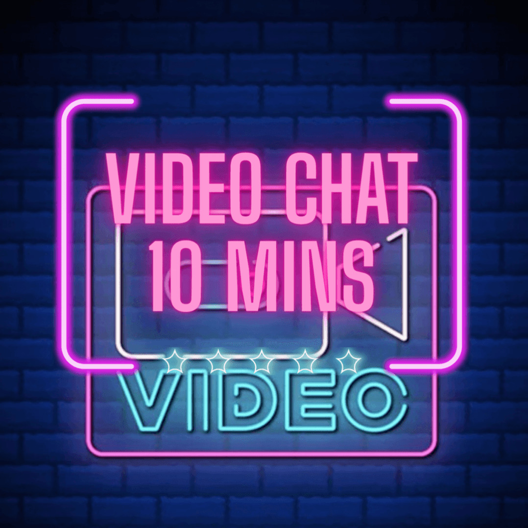 10 minutes of video chat!
