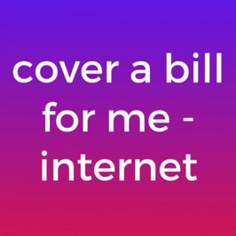 Cover my internet bill