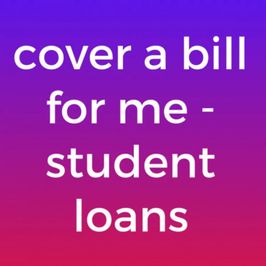 Cover my student loan payment
