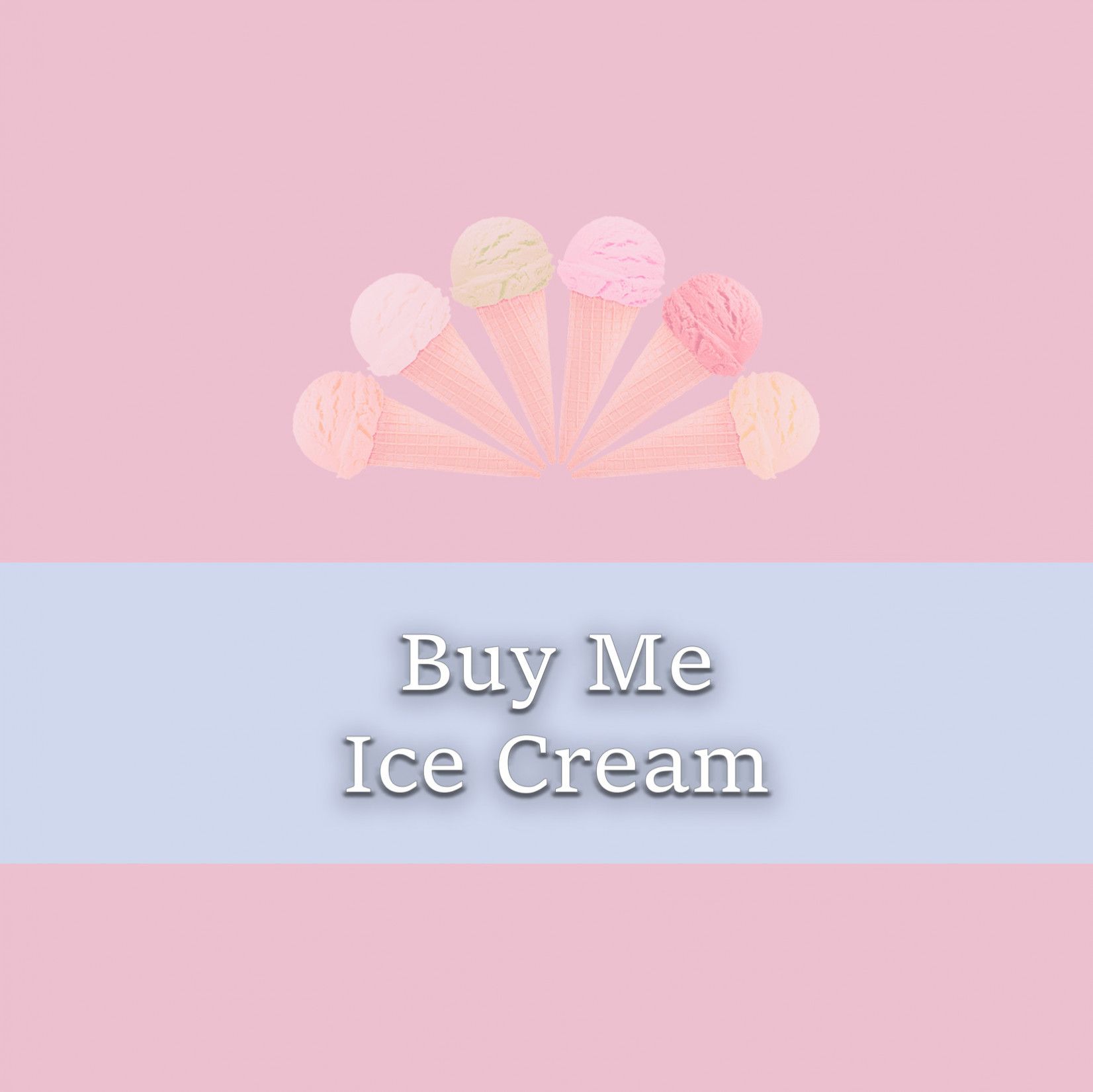 Buy Me Ice Cream