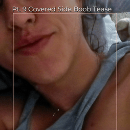 Pt 9 Covered Side Boob Tease Set