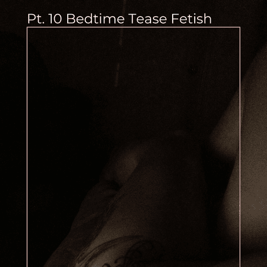 Pt 10 Bedtime Tease Set