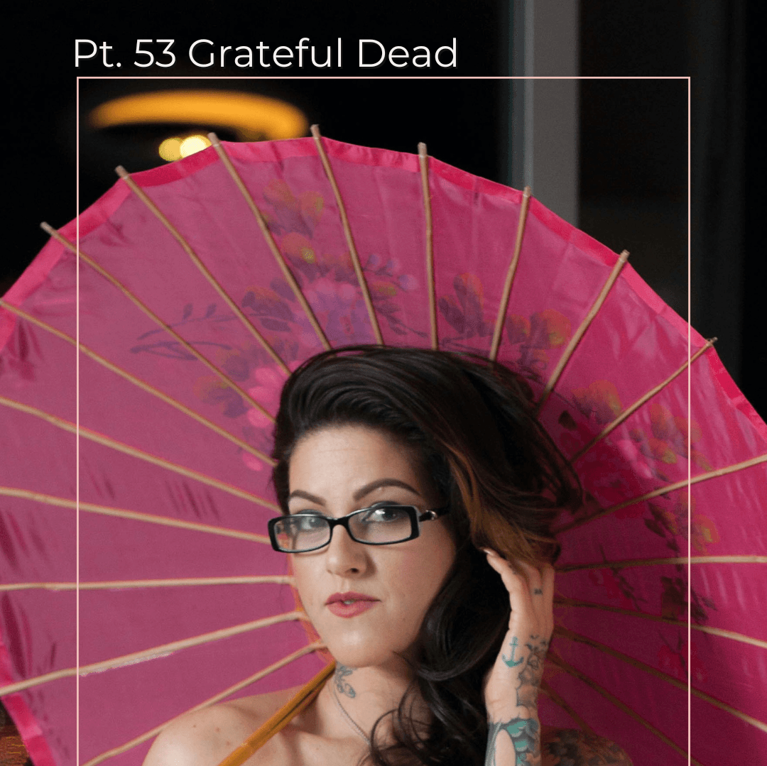 Pt 53 Grateful Dead Set