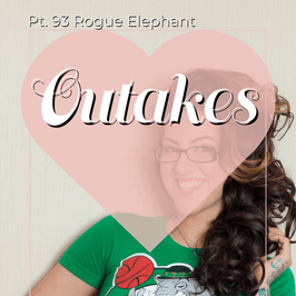 Pt 93 Rogue Elephant Outakes