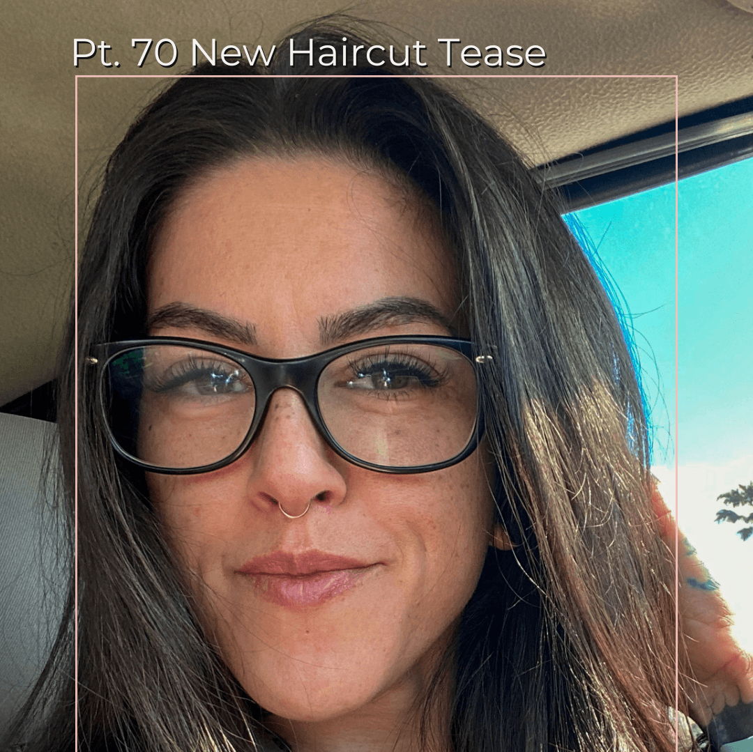 Pt 70 New Haircut Tease Set