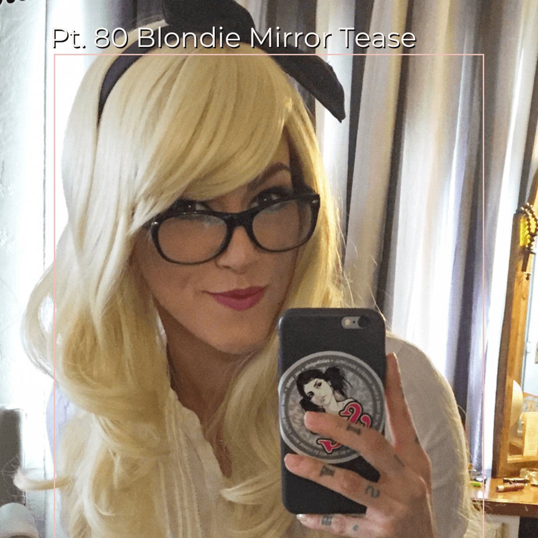 Pt 80 Blondie Mirror Tease Set