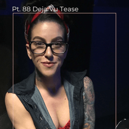 Pt 88 Deja Vu Tease Set