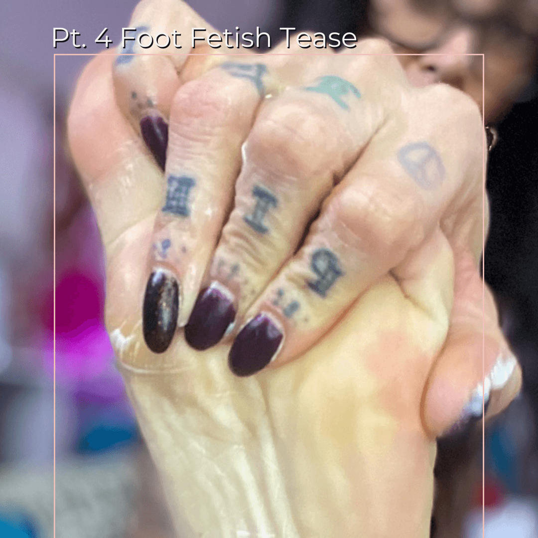 Pt 4 Foot Fetish Tease Set