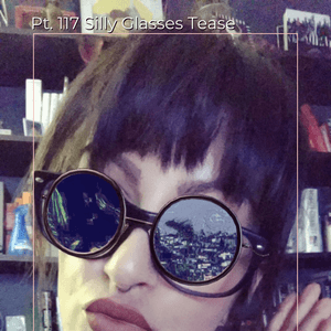Pt 117 Silly Glasses Tease Set