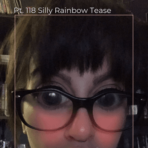 Pt 118 Silly Rainbow Tease Set