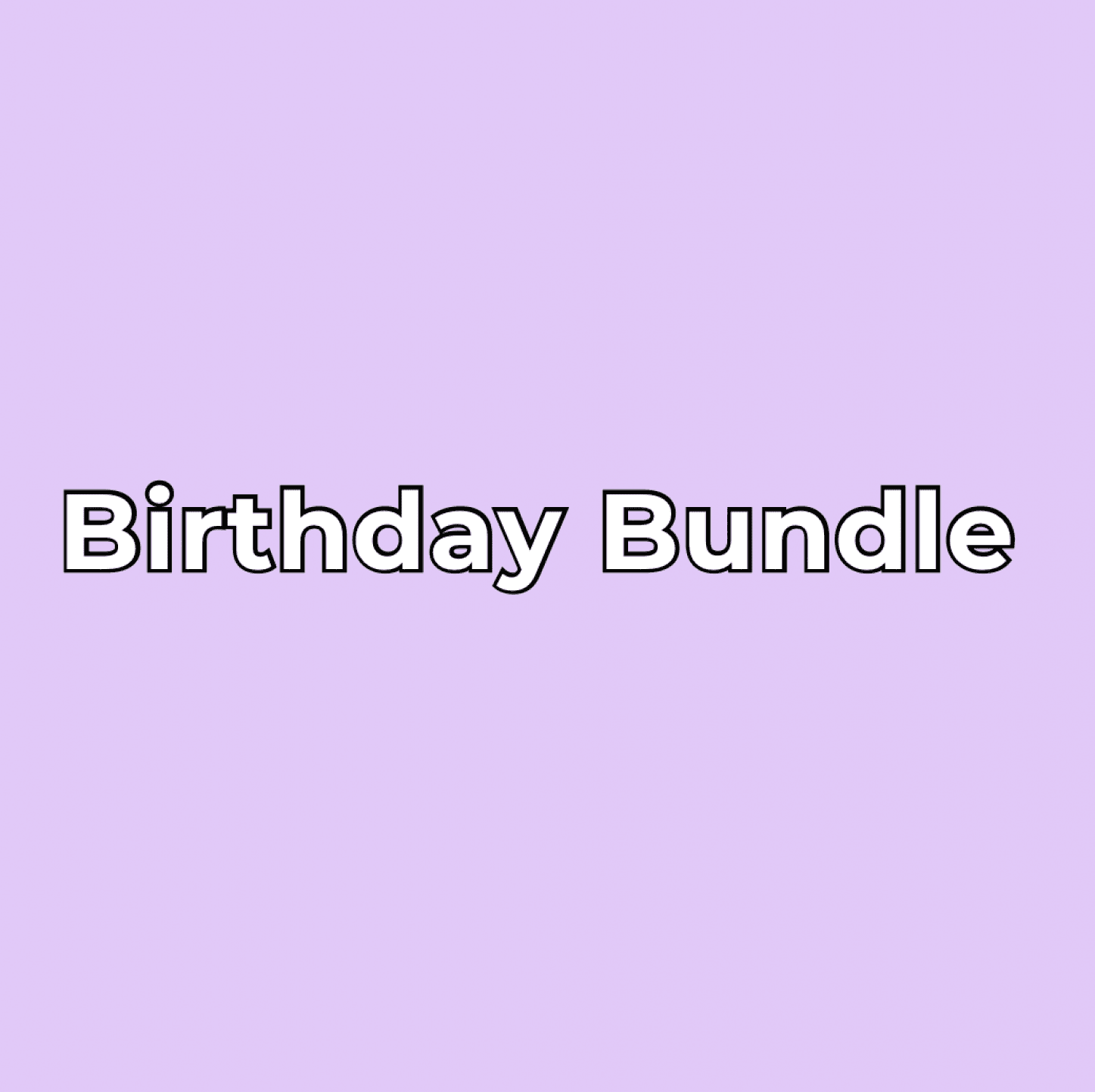 Birthday Bundle