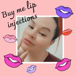 Buy Me Lip Injections