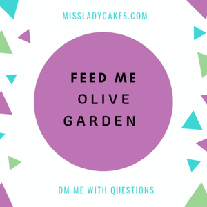 Feed ME Olive Garden