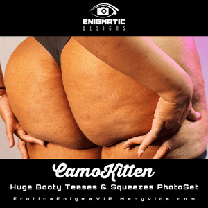 PHOTOSET : Huge Booty Teases And Squeezes by CamoKitten