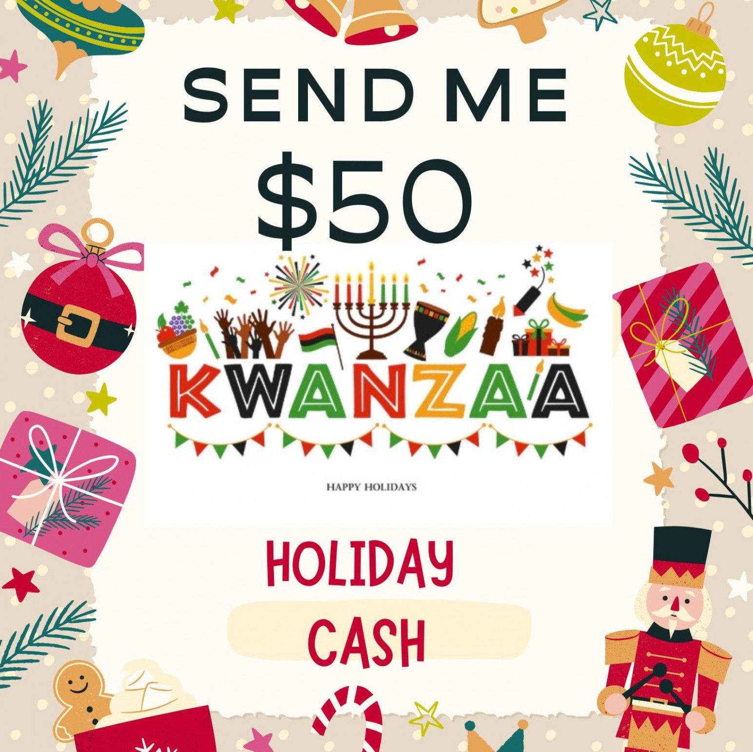 Send me 50 in holiday cash