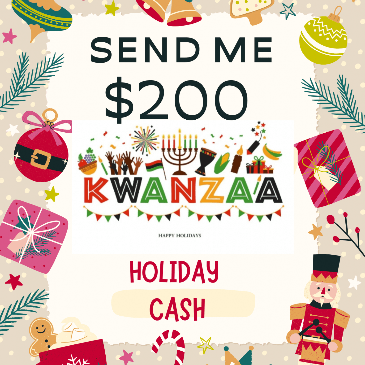 Send me 200 in holiday cash