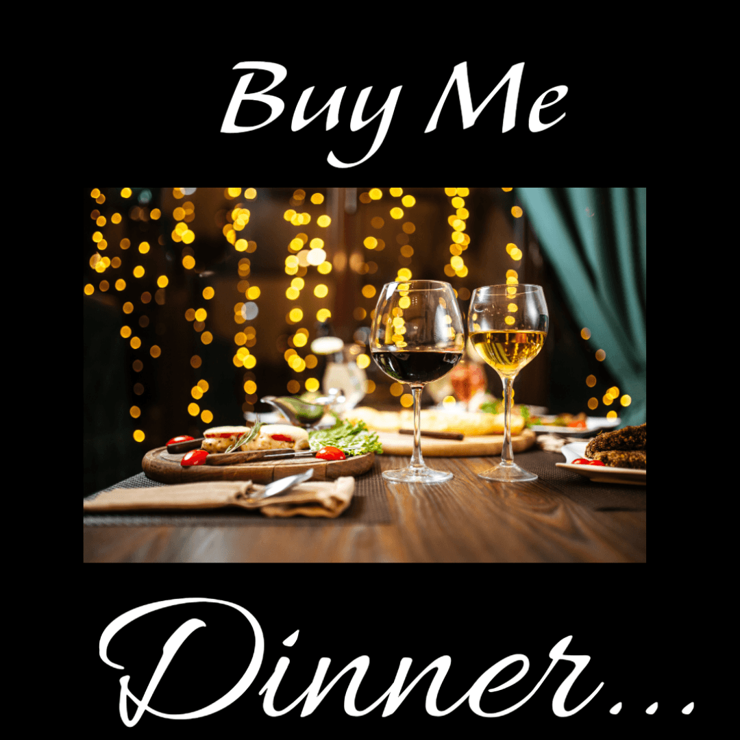 Buy me Dinner