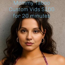 Mommy Taboo Custom Vids
