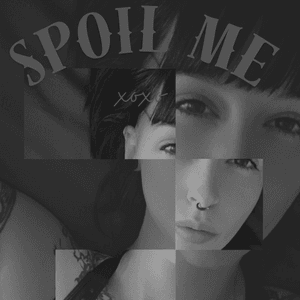 Spoil Me