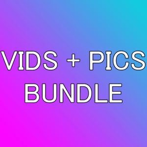 VIDS  PICS BUNDLE