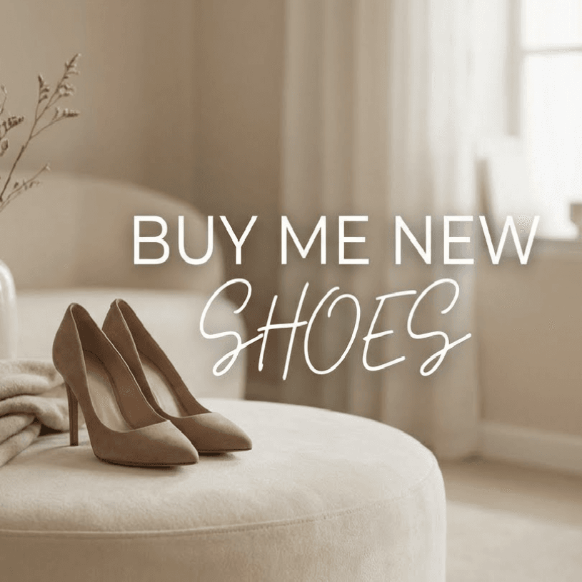 Buy Me New Shoes