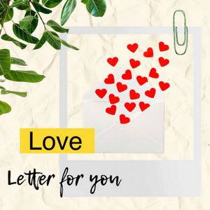 Love Letter For You