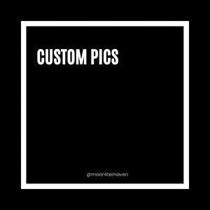 Custom pics