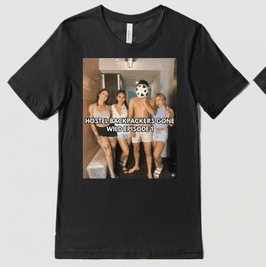 Hostel Backpackers Gone Wild Episode 1 T Shirt Black
