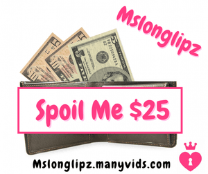 Spoil me with 25 dollars