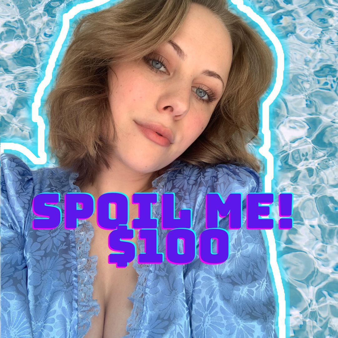 Spoil Me 100