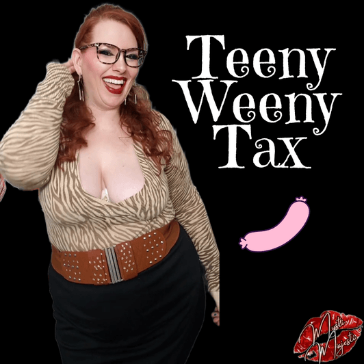 Teeny Weeny Tax