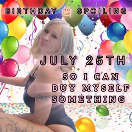 BIRTHDAY SPOILING