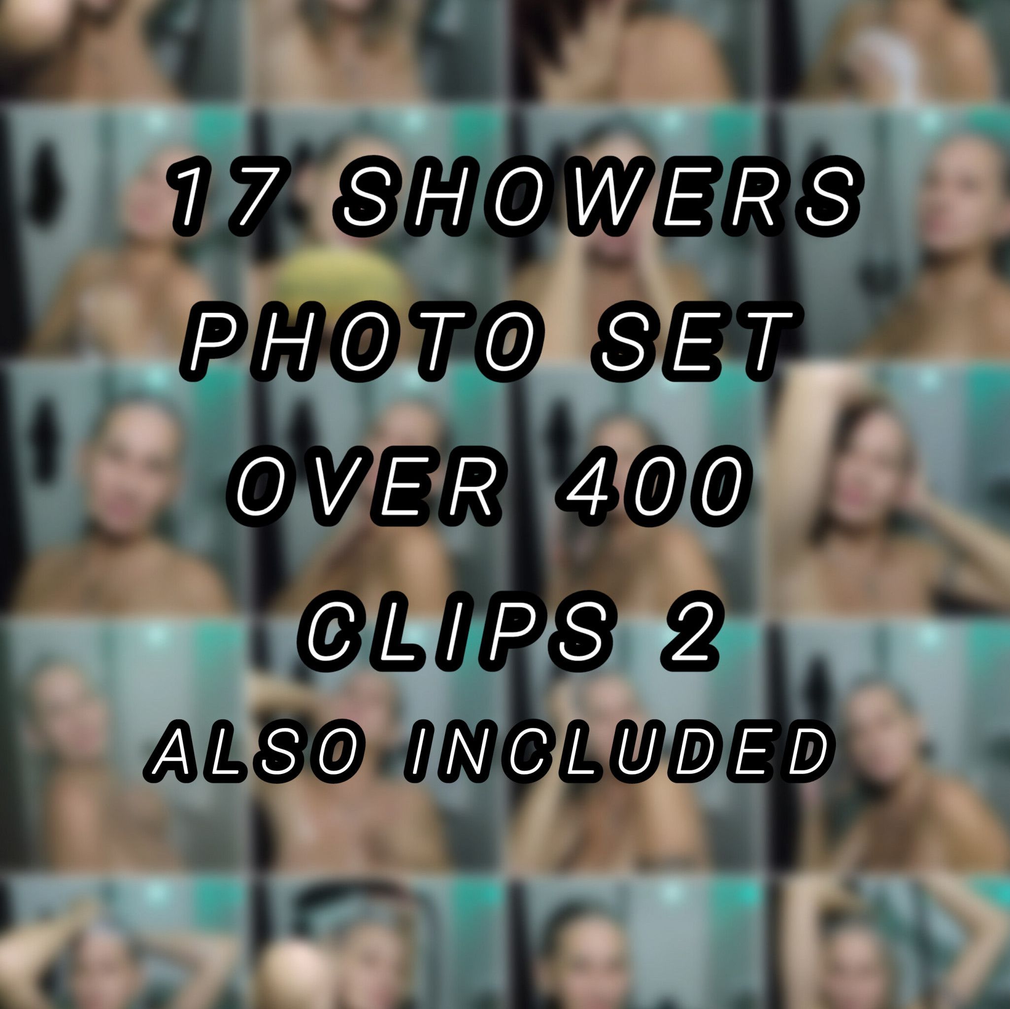 17 SHOWERS EXTRA LARGE PHOTO SET PLUS CLIPS