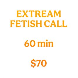 Extreme Fetish Call