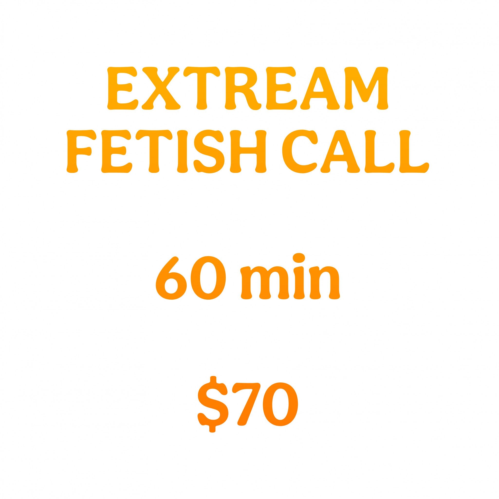 Extreme Fetish Call