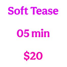 Soft Tease